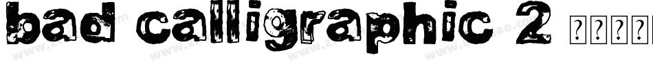 Bad Calligraphic 2字体转换